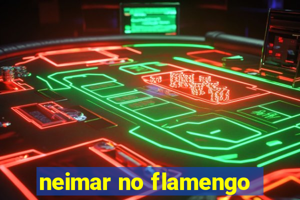 neimar no flamengo